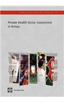 Private Health Sector Assessment in Kenya