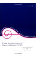 Linear Systems over Commutative Rings: 104 (Lecture Notes in Pure and Applied Mathematics)