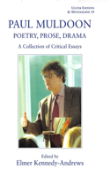 Paul Muldoon: Poetry. Prose, Drama