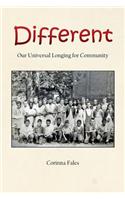 Different: Our Universal Longing for Community