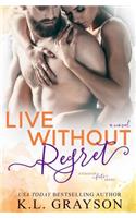 Live Without Regret