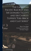 Canadian Pacific Railway and Sir Leonard Tilley's and Sir Charles Tupper's 