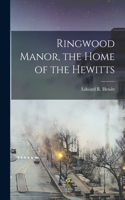 Ringwood Manor, the Home of the Hewitts