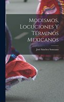 Modismos, locuciones y términos mexicanos