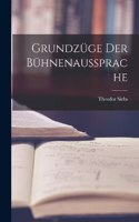 Grundzüge der Bühnenaussprache