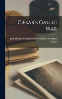 Cæsar's Gallic War