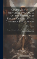 Summary of the Principal Evidences for the Truth and Divine Origin of the Christian Revelation