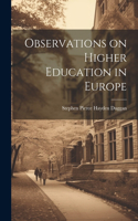 Observations on Higher Education in Europe
