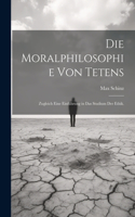 Die Moralphilosophie von Tetens