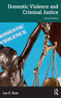 Domestic Violence and Criminal Justice