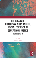 The Legacy of Charles W. Mills and The Racial Contract in Educational Justice