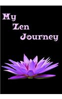 My Zen Journey: Deluxe sized blank lined journal for writing daily intentions