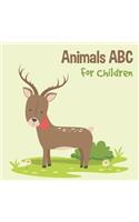 Animals ABC For Children: Kids Toddlers And Preschool. An Animals ABC Book For Age 2-5 To Learn The English Animals Names From A to Z (Deer Cover Design) (Animals ABC For Chi