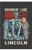 Drinkin Like Lincoln