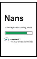 Nans is in Inspiration Loading Mode
