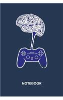 Brain Controller NOTEBOOK: Ruled Notepad Gaming Sketchbook Geeks Organizer Otakus Planner Boyfriend or Girlfriend Gift A5 Diary 6x9 Inch Journal Lined 120 Pages Birthday Prese