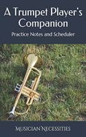 A Trumpet Player's Companion