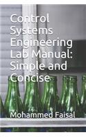Control Systems Engineering Lab Manual: Simple and Concise