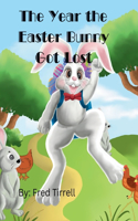 Year the Easter Bunny Got Lost