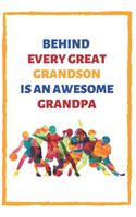 Behind Every Great Grandson Is An Awesome Grandpa: Sports Themed Alternative Card for Grandpa from Grandson