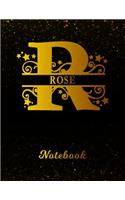 Rose Notebook: Letter R Personalized First Name Personal Writing Notepad Journal Black Gold Glittery Pattern Effect Cover College Ruled Lined Paper for Journalists