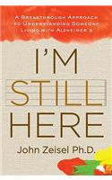I'm Still Here