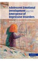 Adolescent Emotional Development and the Emergence of Depressive Disorders