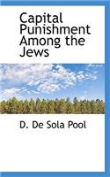 Capital Punishment Among the Jews