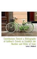 Contributions Toward a Bibliography of Gulliver's Travels to Establish the Number and Order of Issue