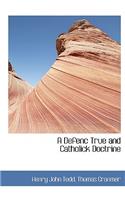 A Defenc True and Catholick Doctrine