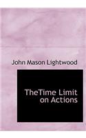 Thetime Limit on Actions