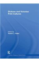 Dickens and Victorian Print Cultures