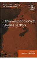Routledge Revivals: Ethnomethodological Studies of Work (1986)