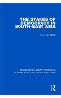 Stakes of Democracy in South-East Asia (Rle Modern East and South East Asia)