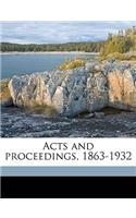 Acts and Proceedings, 1863-1932