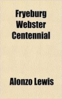 Fryeburg Webster Centennial