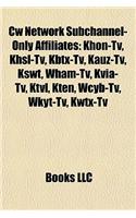 Cw Network Subchannel-Only Affiliates
