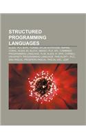 Structured Programming Languages: ALGOL, Pli, Bcpl, Turing, Atlas Autocode, Rapira, Comal, ALGOL 60, Block, QBASIC, Pl0, Xpl