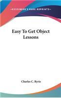 Easy To Get Object Lessons