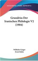 Grundriss Der Iranischen Philologie V2 (1904)