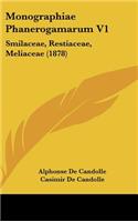 Monographiae Phanerogamarum V1: Smilaceae, Restiaceae, Meliaceae (1878)