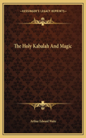 Holy Kabalah and Magic