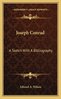 Joseph Conrad: A Sketch with a Bibliography