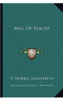 Mac of Placid