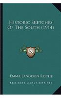 Historic Sketches Of The South (1914)