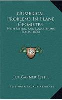 Numerical Problems in Plane Geometry