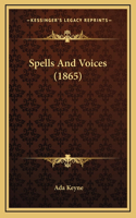 Spells and Voices (1865)