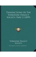 Transactions Of The Yorkshire Dialect Society, Part 2 (1899)