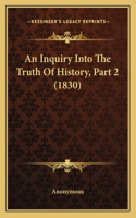 An Inquiry Into The Truth Of History, Part 2 (1830)