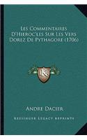 Les Commentaires D'Hieroc'les Sur Les Vers Dorez De Pythagore (1706)
